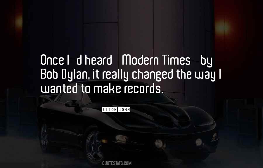 Quotes About Modern Times #239125