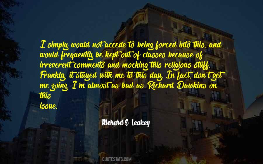 Quotes About Being Forced To Do Something You Don't Want To Do #556707