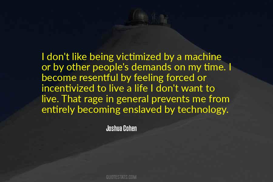 Quotes About Being Forced To Do Something You Don't Want To Do #795931