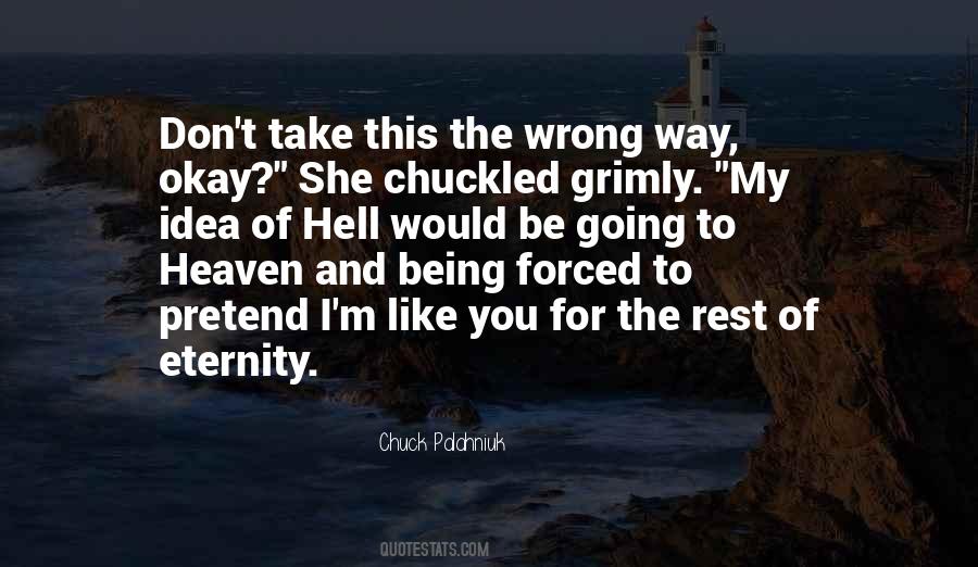 Quotes About Being Forced To Do Something You Don't Want To Do #954224