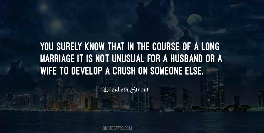 Quotes About A Crush On Someone #657834