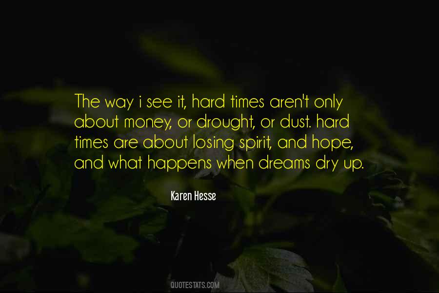 Quotes About The Hard Times #145312