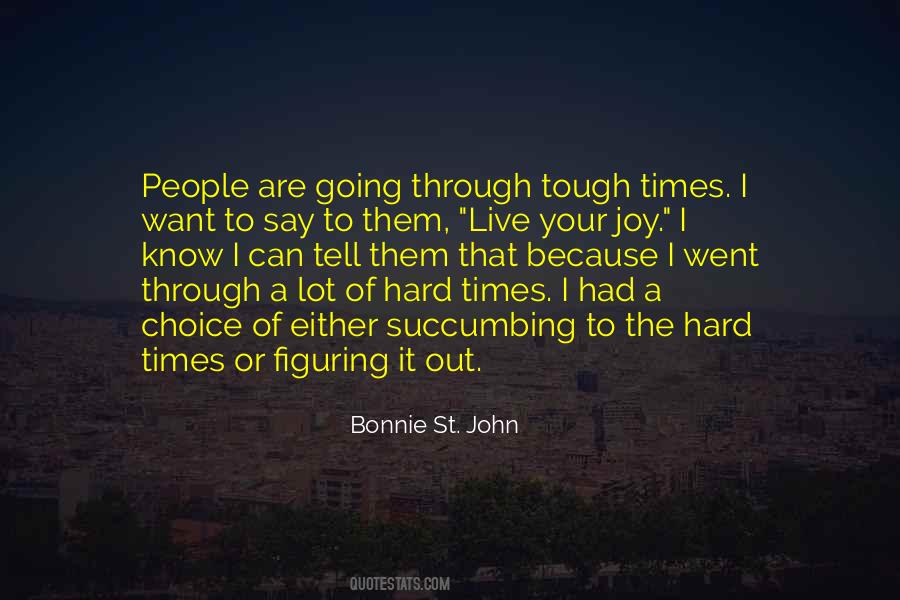 Quotes About The Hard Times #563382