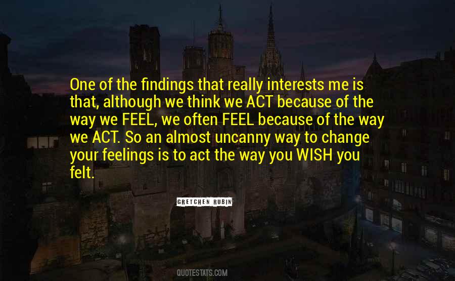 Way You Act Quotes #1095