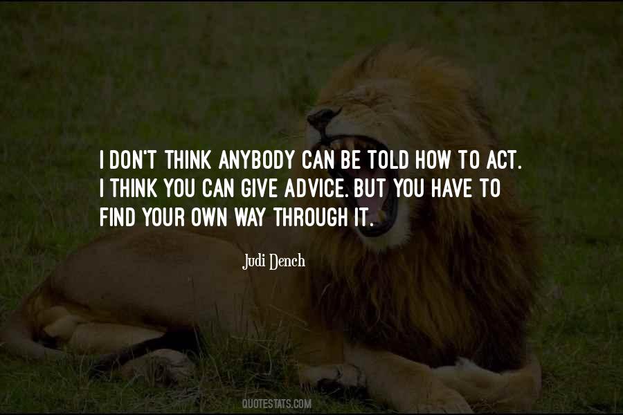 Way You Act Quotes #473002