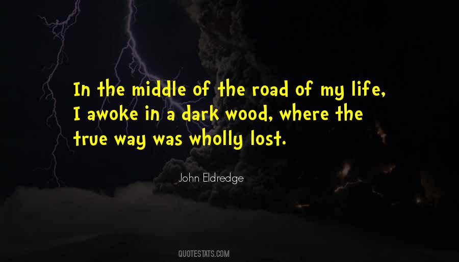 Quotes About Middle Of The Road #1569809