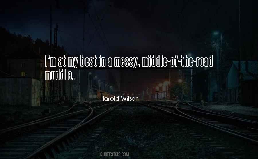 Quotes About Middle Of The Road #828112