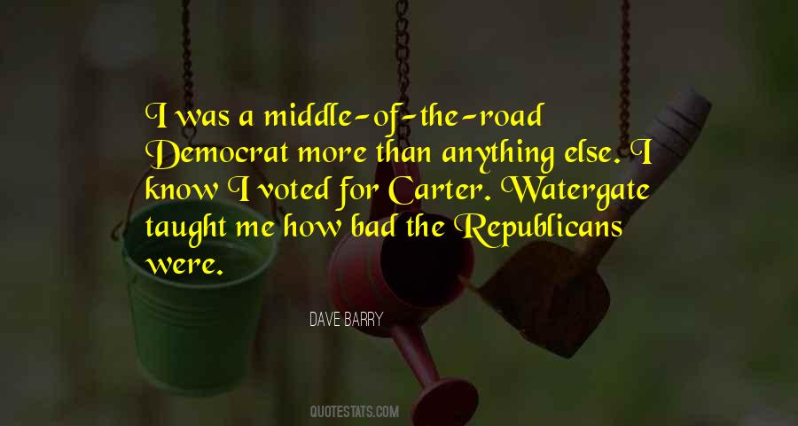 Quotes About Middle Of The Road #892115