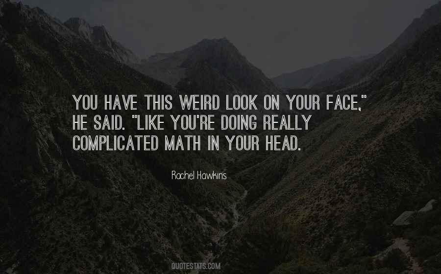 Quotes About Your Face #1850743