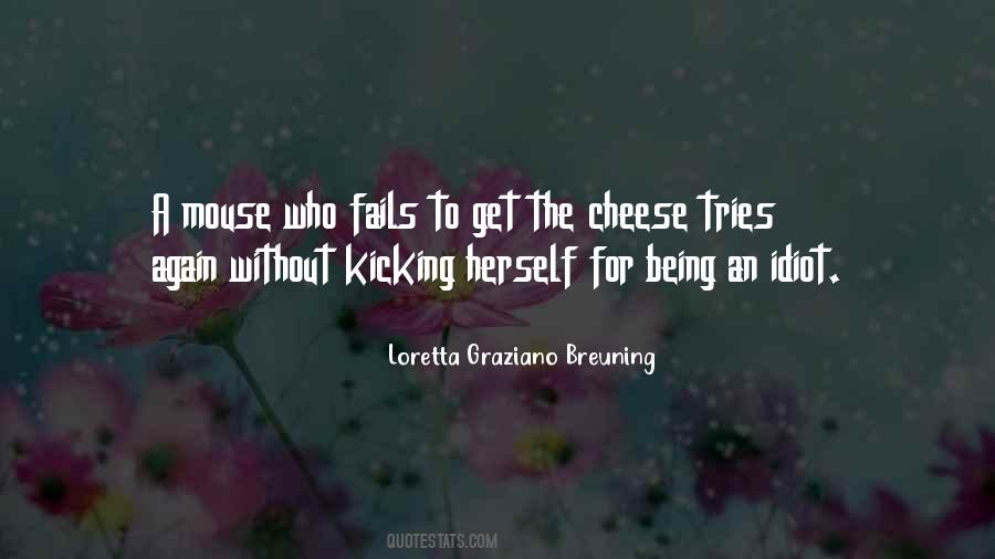 Quotes About Mouse And Cheese #1390547