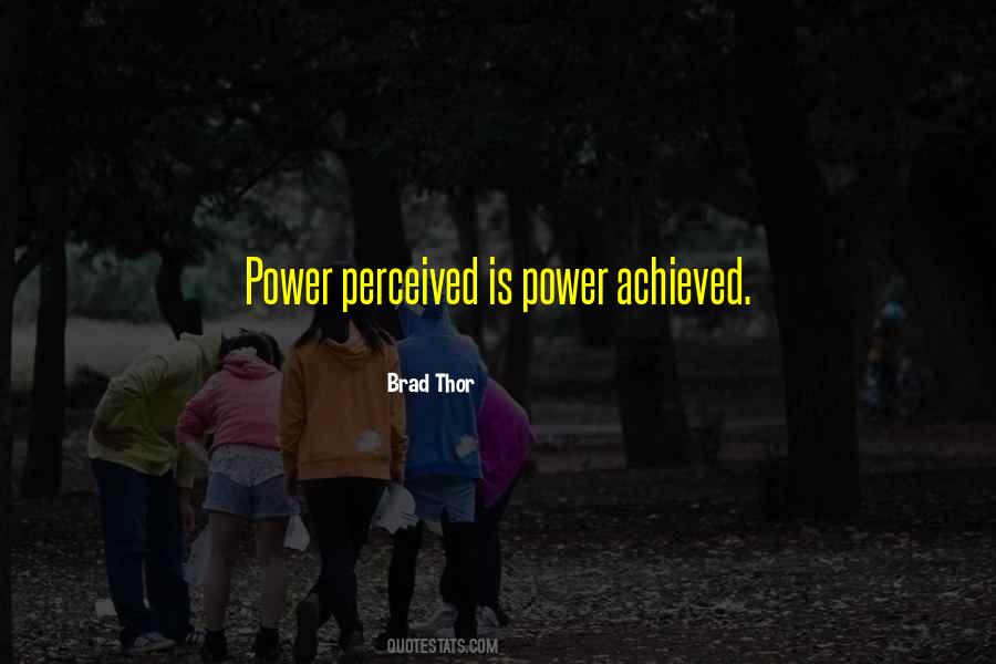 Quotes About Perceived Power #301761