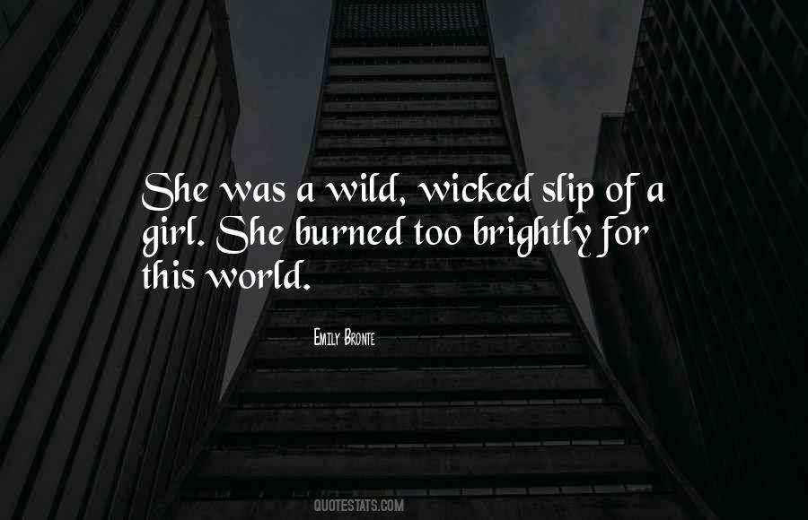 Wicked Girl Quotes #1594170