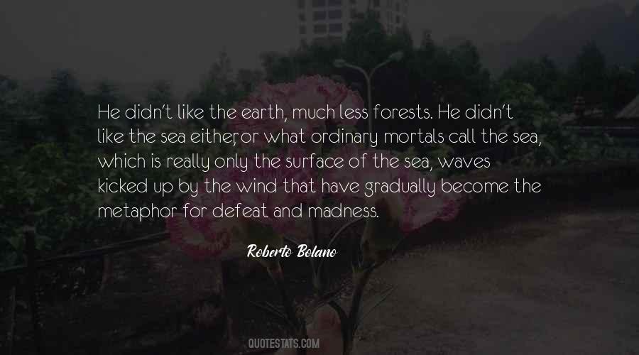 Earth Wind Quotes #916876