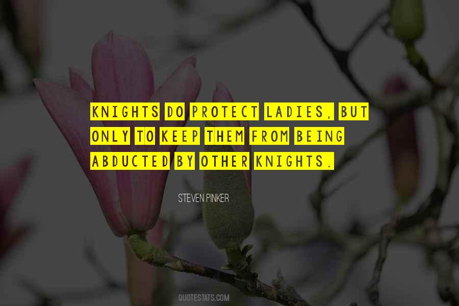 Quotes About Knights And Ladies #1688853