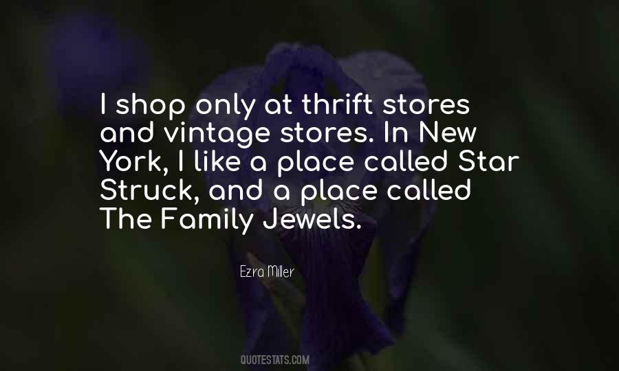 Quotes About Thrift Stores #731497