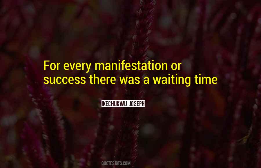 Quotes About Waiting For Success #257008
