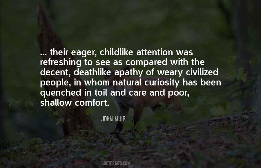 Quotes About Childlike Curiosity #614059