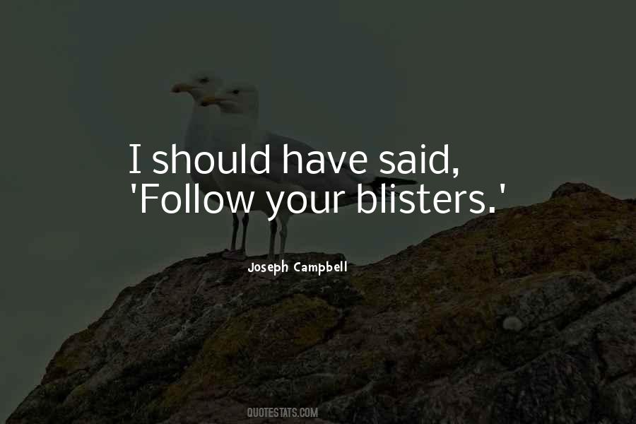 Quotes About Blisters #1427133