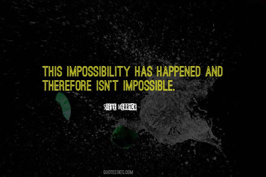 Quotes About Impossibility #1228681