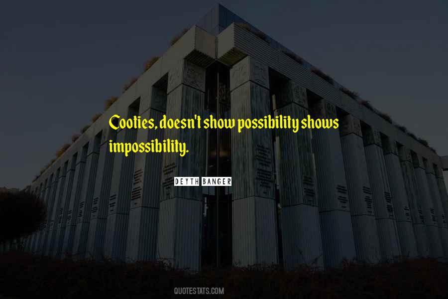 Quotes About Impossibility #1698537