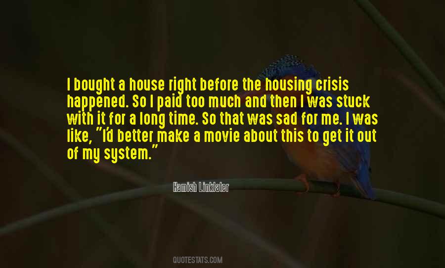 Quotes About Housing Crisis #1795501