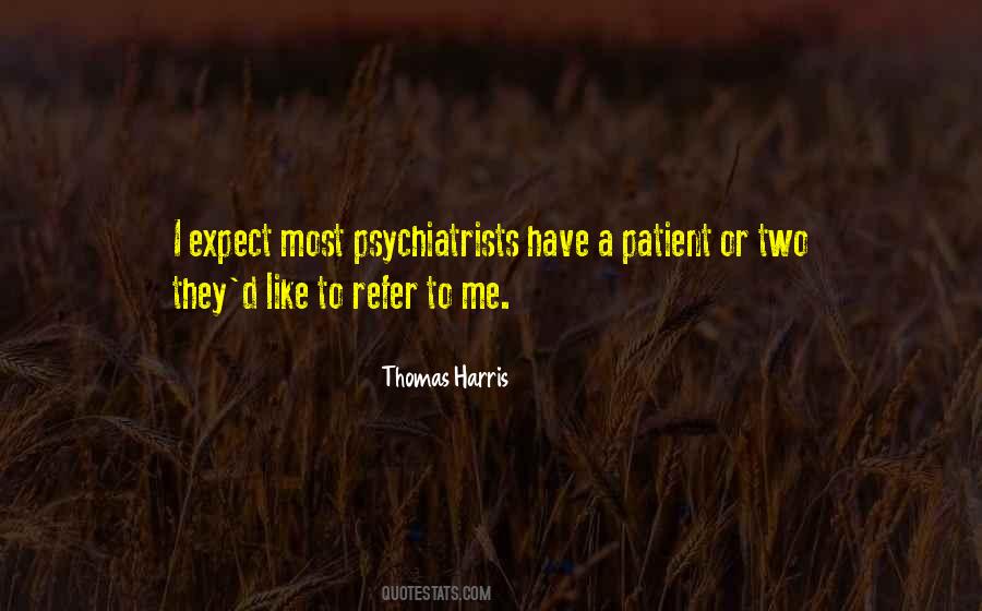 Quotes About Psychiatrists #1399269