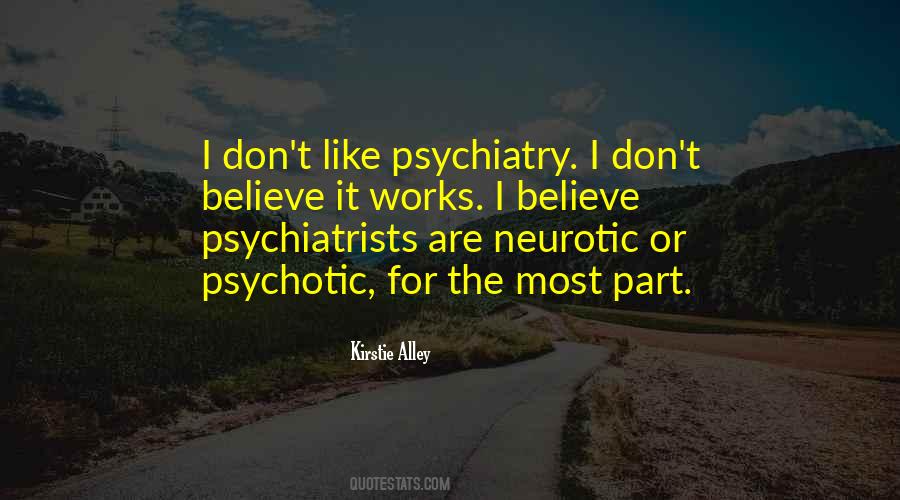 Quotes About Psychiatrists #488643