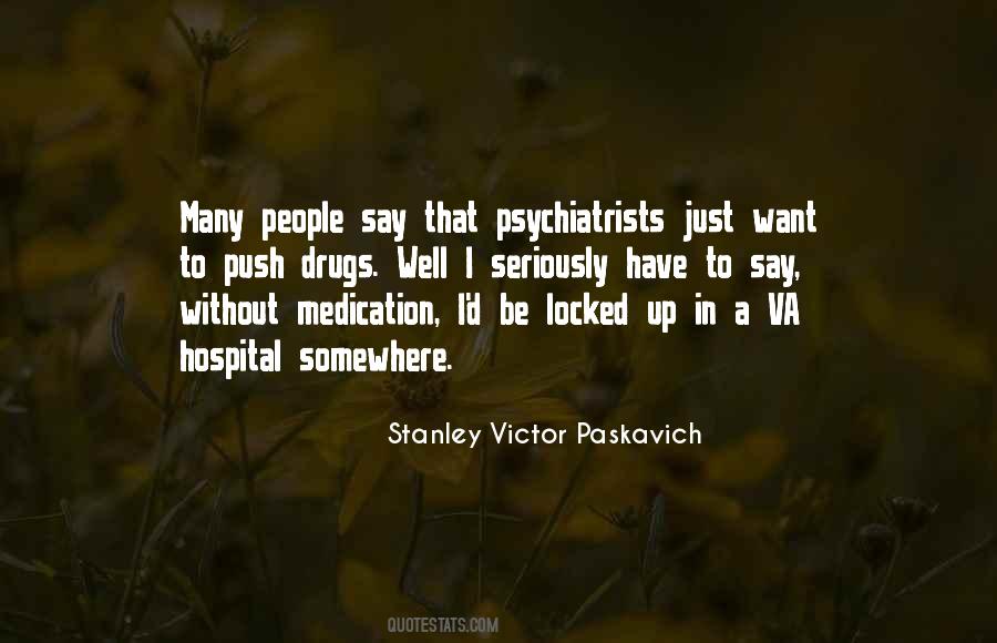 Quotes About Psychiatrists #925618