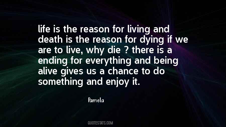 A Reason For Living Quotes #675419