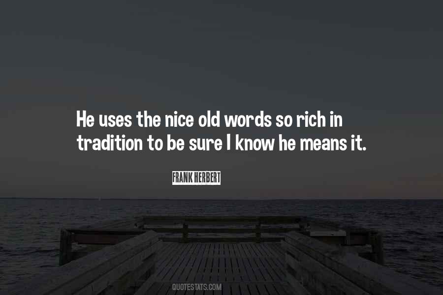 Quotes About Nice Words #1124561