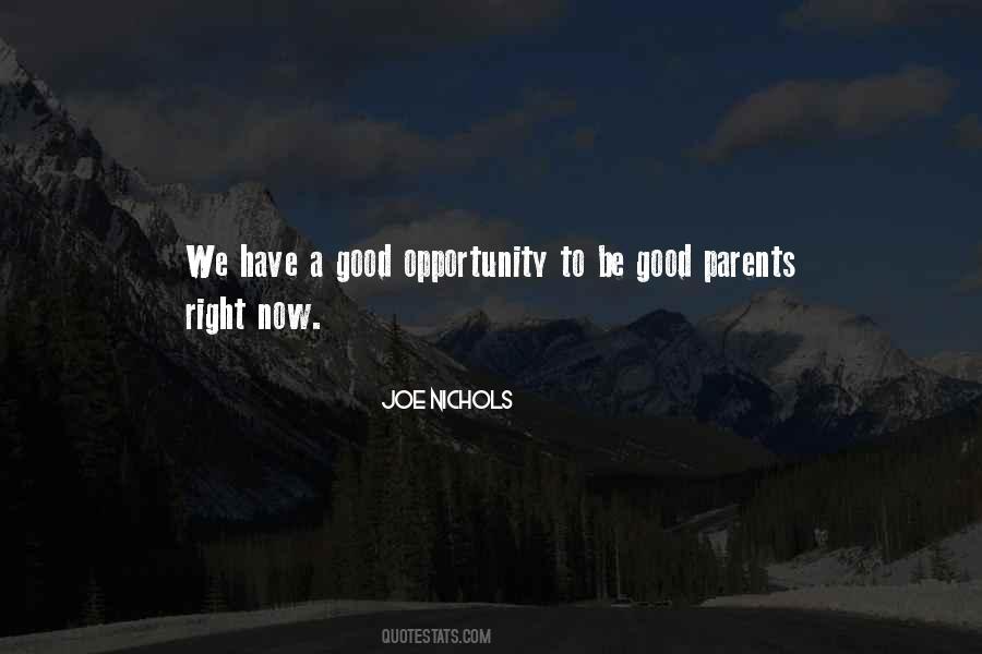 Good Opportunity Quotes #702234
