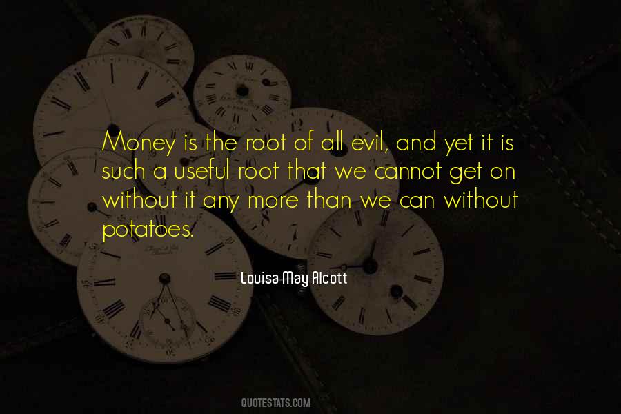 Quotes About Money Root Of Evil #221832