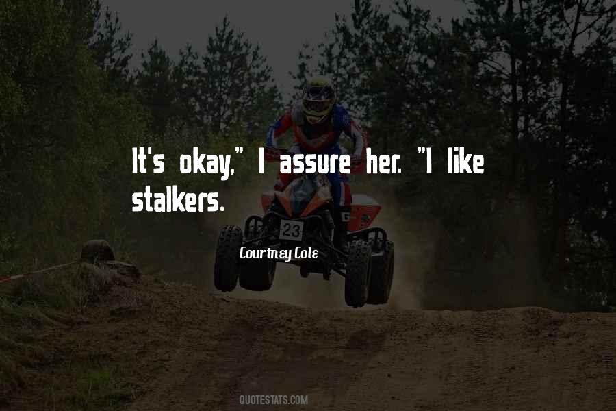 Quotes About Stalkers #802900