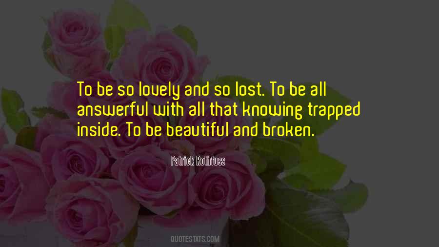 Quotes About Broken Inside #1132438