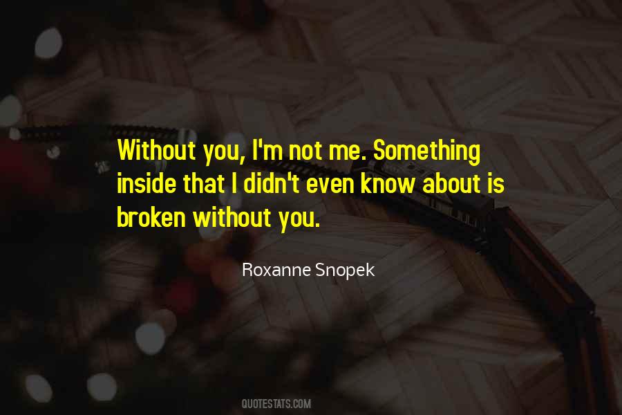 Quotes About Broken Inside #1498344