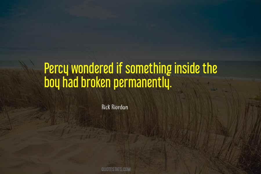 Quotes About Broken Inside #1605290