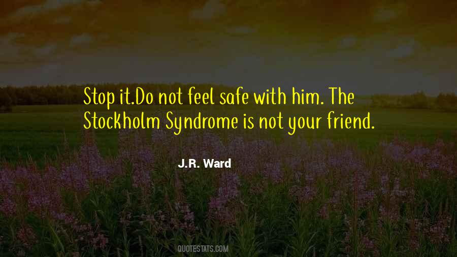 Quotes About Stockholm Syndrome #1514255