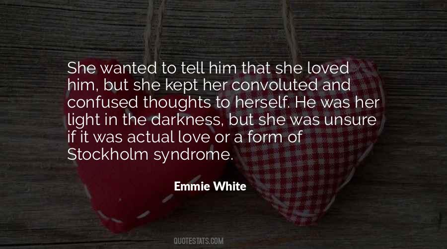 Quotes About Stockholm Syndrome #788696