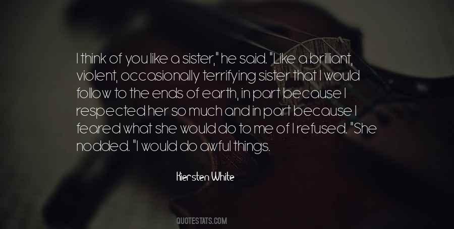 Quotes About Like A Sister #123439