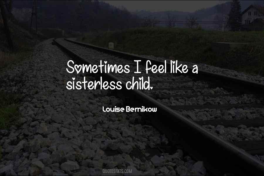 Quotes About Like A Sister #733347