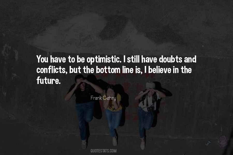 Be Optimistic Quotes #1171961