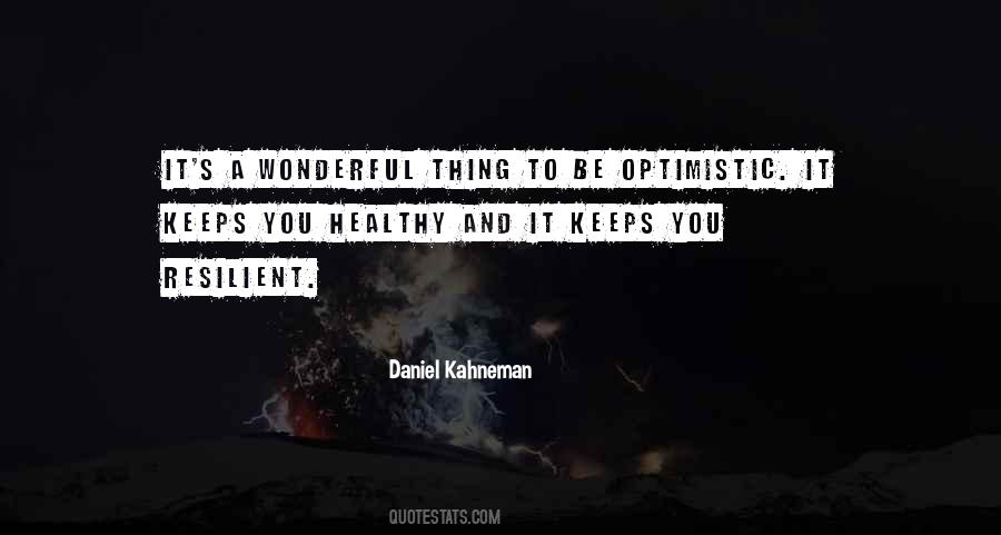 Be Optimistic Quotes #1825099