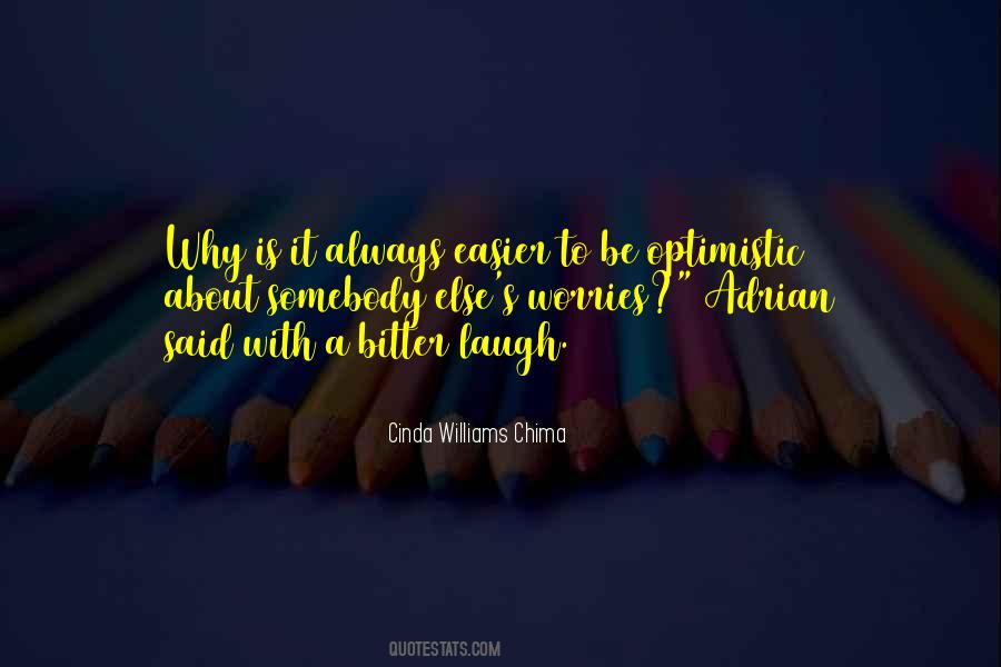 Be Optimistic Quotes #330960