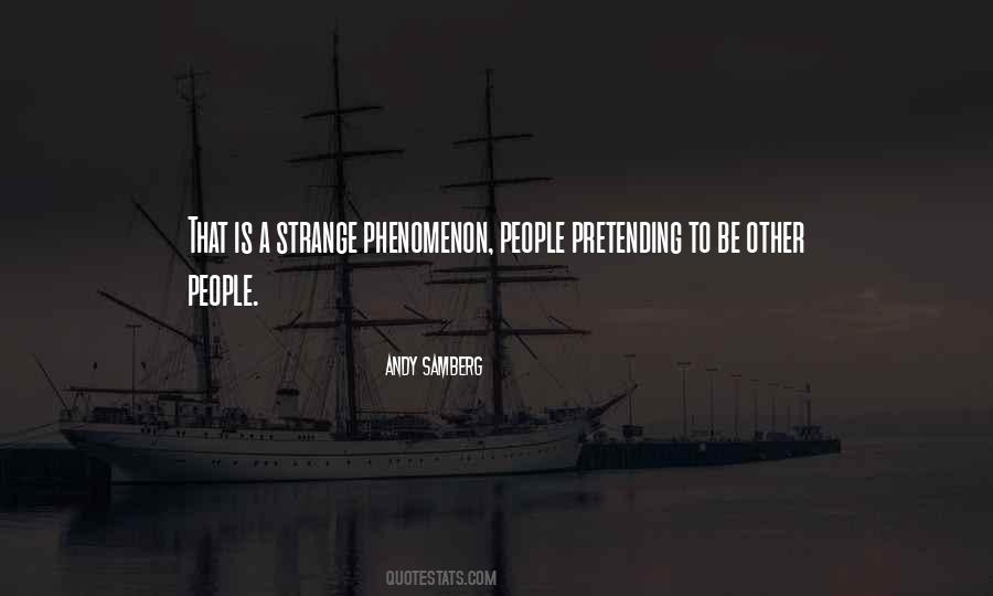 Quotes About Phenomenon #1339204