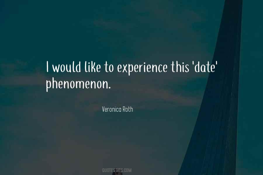 Quotes About Phenomenon #1405324