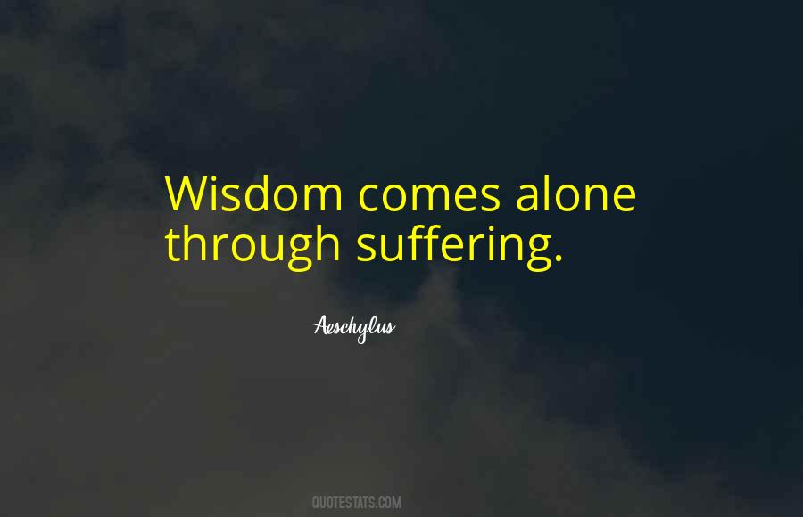 Wisdom Through Experience Quotes #1826857