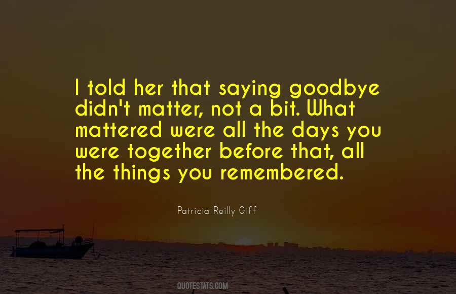 Quotes About Saying Goodbye #1114469