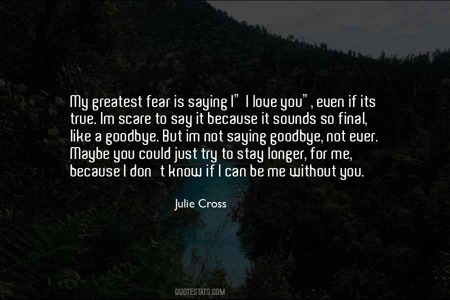 Quotes About Saying Goodbye #215378