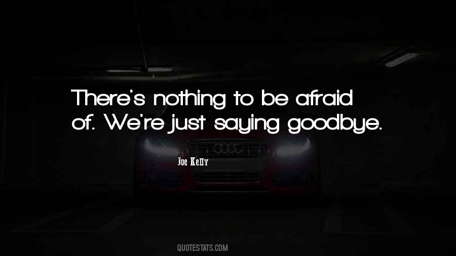 Quotes About Saying Goodbye #217732