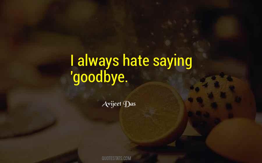 Quotes About Saying Goodbye #234571